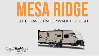 Product Walkthrough Mesa Ridge S Lite Travel Trailer Highland Ridge RV [upl. by Schuman]