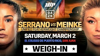 AMANDA SERRANO VS NINA MEINKE amp JAKE PAUL VS RYAN BOURLAND WEIGH IN LIVESTREAM [upl. by Odnalra]