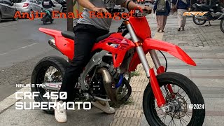 Test Drive CRF 450 Supermoto Mesin Ninja 2 tak [upl. by Idnor]