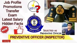 PREVENTIVE OFFICER CUSTOM INSPECTOR LATEST SALARY  JOB PROFILE  TRANSFER  PROMOTIONS PO SSC [upl. by Nevart]