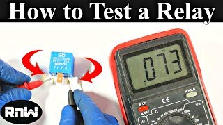 How to Test a Relay the Correct Way [upl. by Noied195]