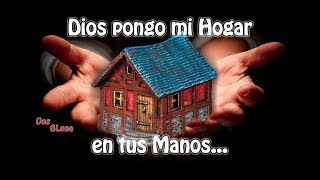 Oración para pedir a Dios por los Hogares [upl. by Zacharia]