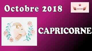 Horoscope Octobre 2018 CAPRICORNE [upl. by Drwde]