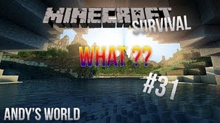 Minecraft survival  Andys World What 31 [upl. by Erdua]