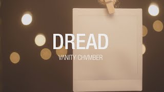 VANITY CHVMBER  Dread Official Music Video [upl. by Touber]