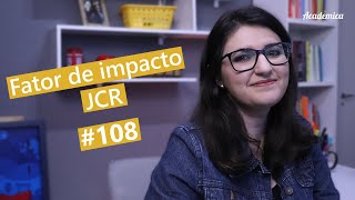 Fator de impacto JCR  Pesquisa na Prática 108 [upl. by Mallina]