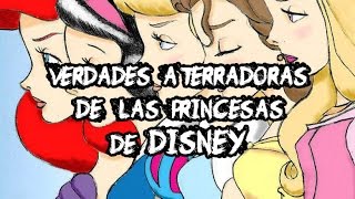 Verdades aterradoras de las princesas de Disney  Terror Extremo [upl. by Ahsieket]