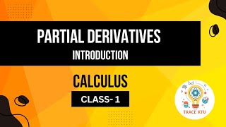 PARTIAL DERIVATIVES  INTRODUCTION  CALCULUS  CLASS 1 [upl. by Enyallij]