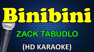 BINIBINI  Zack Tabudlo HD Karaoke [upl. by Gonroff]