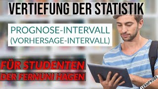 Vertiefung Statistik  PrognoseIntervall Vorhersage Intervall  Fernuni Hagen [upl. by Eneri]