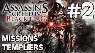 Assassins Creed 4 Black Flag  Missions Templiers 2 FRHD [upl. by Justicz]