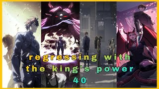 Regressing with the Kings Power Chapter 40 recap in English  Manhwa with Leveling system [upl. by Canice378]