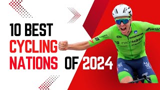 10 BEST cycling NATIONS of 2024 by wins and UCI points [upl. by Ettennaej]