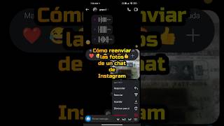 Cómo reenviar las fotos de un chat de Instagram shorts instagram redessociales [upl. by Sonstrom]