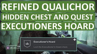 Destiny 2  Refined Qualichor  Hidden Chest  Executioners Hoard Triumph [upl. by Raine]