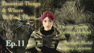 Dark Souls Remastered  Demon Titanite Farming Guide  Essential Things amp Where To Find Them Ep 11 [upl. by Arne]