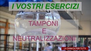 Esercizi di chimica tamponi e neutralizzazioni [upl. by Zosi]