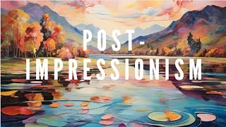 PostImpressionism The Art of Expression [upl. by Gaskill]