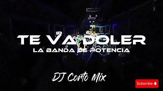 TE VA DOLER CACHENGUE REMIX  DJ CORTO MIX FT LA BANDA DE POTENCIA [upl. by Cornie]