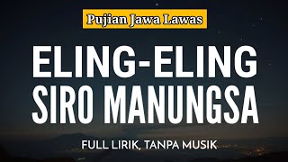 Pujian Jawa Lawas  ElingEling Siro Manungsa [upl. by Anelej995]