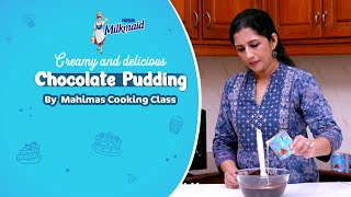 Decadent Chocolate Pudding by Mahima Simon with MILKMAID [upl. by Llednov259]