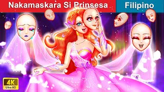 Nakamaskara Si Prinsesa ️🎭 The MASKED PRINCESS Story in Filipino 👸 WOAFilipinoFairyTales [upl. by Peednam613]