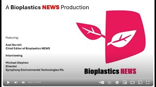 Bioplastics News  Axel Barrett and Michael Stephen [upl. by Annirok]