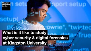 What is it like to study cyber security and digital forensics at Kingston University [upl. by Andromada]