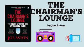 Part 2 The Chairmans Lounge Author by Joe Aston Audiobook [upl. by Lorena]