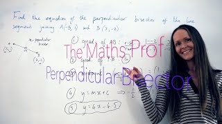 The Maths Prof Finding Equation of a Perpendicular Bisector [upl. by Zurheide]