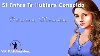 Karol G  Si Antes Te Hubiera Conocido Cover by Primrose Fernetise  Lyric Video  Letra [upl. by Edmon]