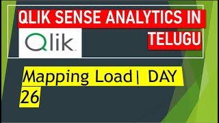 Mapping Load Cntd  DAY 26  Qlik Sense in Telugu [upl. by Rj479]