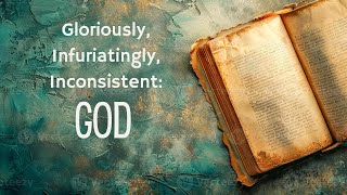 Nov 3rd  Gloriously Infuriatingly Inconsistent GOD [upl. by Jonny]