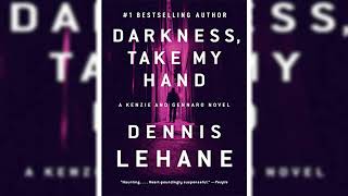 Darkness Take My Hand by Dennis Lehane Part 1 [upl. by Cullin]