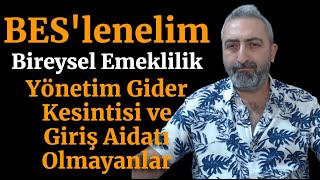 BES Yönetim Gider Kesintisi ve Aidatı Olmayan Kampanyalar Bireysel Emeklilik İçin Gecikmeyin [upl. by Boeschen]