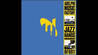 Adelphi Music Factory  Jazz Hands Beat Factory [upl. by Oirom376]