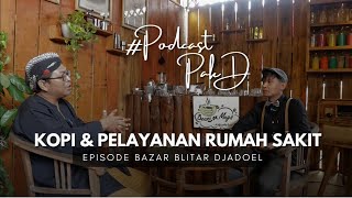 Podcast Pak D amp dr Herya  Episode Bazar Blitar Djadoel [upl. by Arnie]