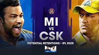 CSK amp MI Potential Retentions IPL 2025PdoggspeaksIPL2025 [upl. by Eltrym]