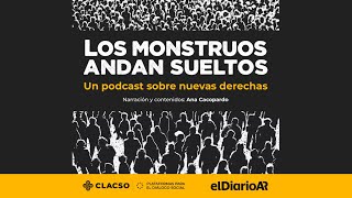 Los monstruos andan sueltos un podcast  CLACSO en alianza con El Diario Ar ¡Muy pronto [upl. by Dayiz]