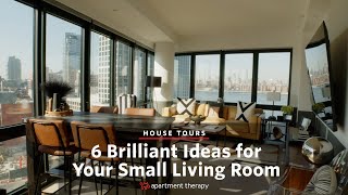 6 Brilliant Ideas for Your Small Living Room  Apartment Therapy [upl. by Kcirttap]