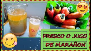 COMO HACER UN RICO JUGO O FRESCO DE MARAÑÓN MUY FÁCIL Y DELICIOSO [upl. by Namus]