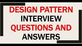 Design Pattern Interview Questions And Answers [upl. by Nemrak425]