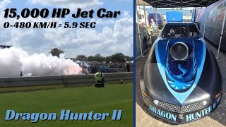 15000 HP Jet Car  Dragon Hunter II  Dragrace Drachten [upl. by Ogires670]