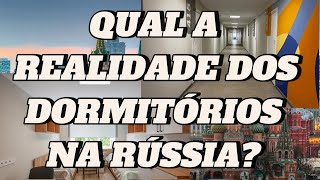 QUANTO CUSTAM E COMO SÃO OS DORMITÓRIOS NA RÚSSIA [upl. by Ettenawtna]