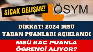 📢 2024 MSÜ TABAN PUANLARI AÇIKLANDI  MSÜ TABAN PUANLARI MSÜ KAÇ PUANLA ÖĞRENCİ ALIYOR 2024yks [upl. by Gorman672]