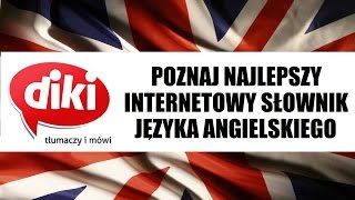 SŁOWNIK DIKI  najlepszy darmowy słownik angielsko  polski ONLINE [upl. by Redna600]