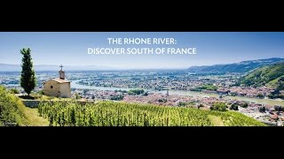 The Rhone River  discover South of France [upl. by Dorena]