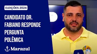 Eleições Marazul 2024  Balneário Piçarras candidato Dr Fabiano responde pergunta polêmica [upl. by Parris]