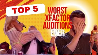 TOP 5 WORST AUDITIONS EVER ON X FACTOR [upl. by Trace]