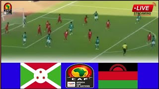 🟥LIVE  Burundi vs Malawi • Live Stream Africa Cup of Nations Qualifications2024 Today Analysis [upl. by Eugen]